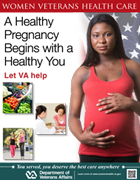 Healthy Pregnancy Thumbnail of Healthy Pregnancy poster: Let VA Help.