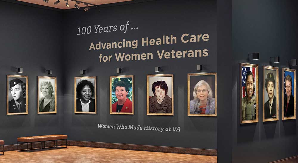 100 Years of advancing health care for Women Veterans. Women who mande history at VA.