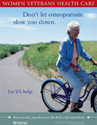 Osteoporosis Thumbnail of osteoporosis outreach poster: Don't let osteoporosis slow you down.